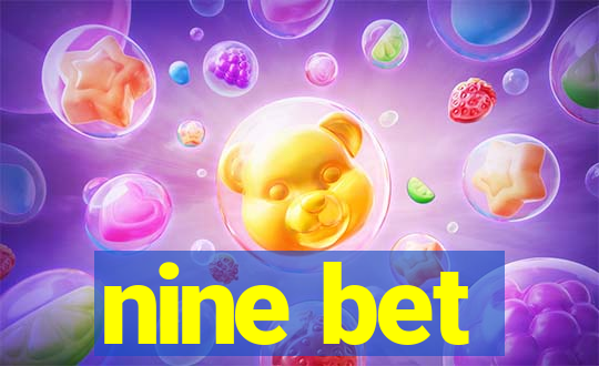 nine bet
